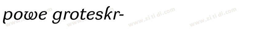 powe groteskr字体转换